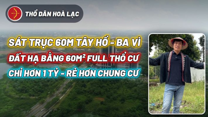 Ảnh bìa video Đất Hạ Bằng Hoà Lạc 60m² Full Thổ Cư - Lô Góc, Ô Tô Vào Đất