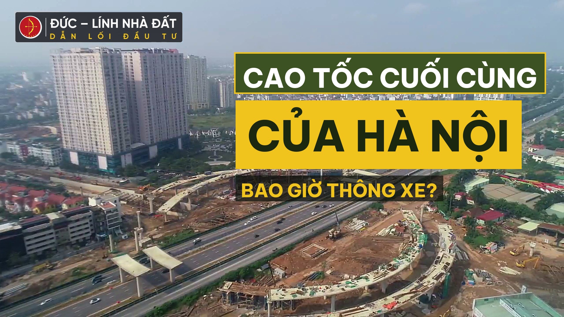 Toàn cảnh công trường Đại lộ Thăng Long — cao tốc cuối cùng của Hà Nội về hướng Tây